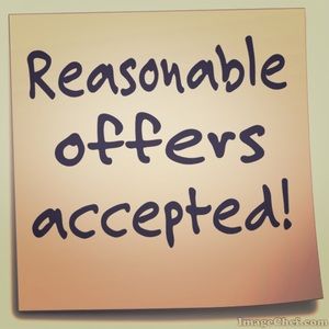 Reasonable offers are typically accepted!